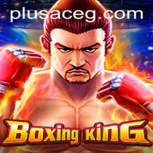 An In-Depth Dive into the World of BoxingKing and the Keyword PlusAce
