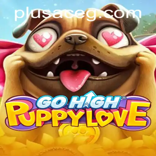 Exploring the Enchanting World of GoHighPuppyLove: A Gaming Adventure with PlusAce