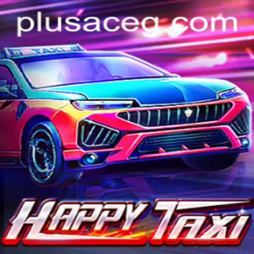 Discover the Dynamic World of HappyTaxi: Ride the Adventure with PlusAce