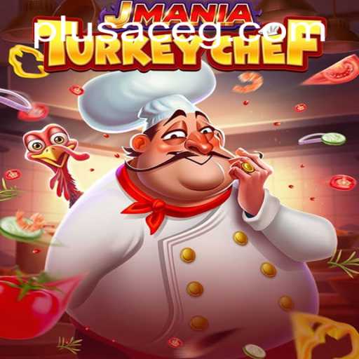 JManiaTurkeyChef: A Culinary Adventure with PlusAce
