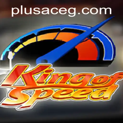 KingofSpeed: The Ultimate Racing Experience Enhanced by PlusAce