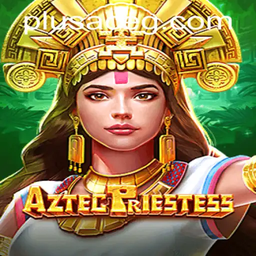 AztecPriestess: A Portal to Ancient Adventures with a Modern Twist