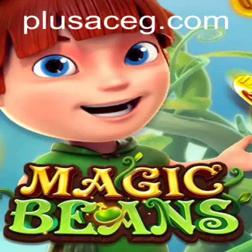 Exploring the Enchanting World of MAGICBEANS with PlusAce