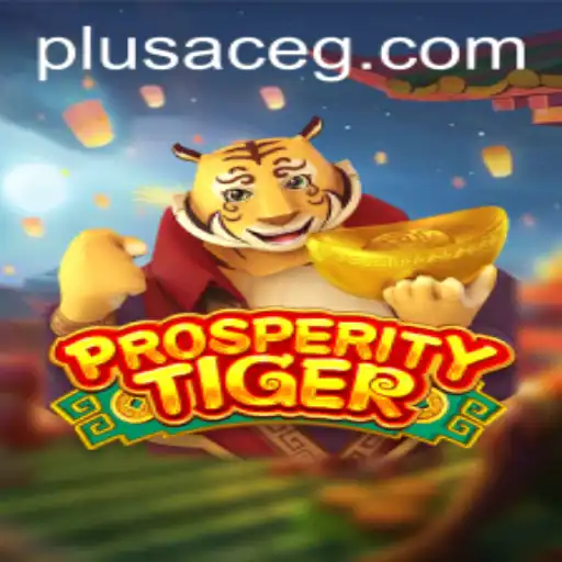 Unleashing the Thrills of ProsperityTiger