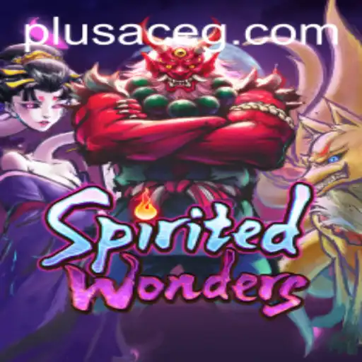 Explore the Enchantment of SpiritedWonders: A New Era in Gaming with PlusAce